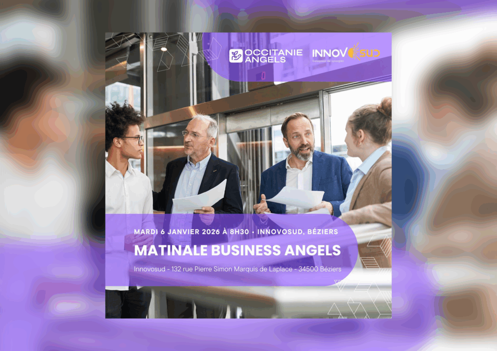 Financement des start-up : une matinale Occitanie Angels à Béziers le 6 janvier 2026